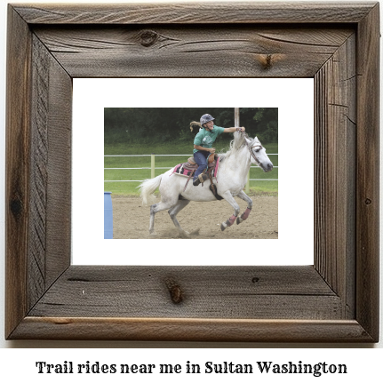 trail rides near me in Sultan, Washington